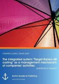 The integrated system &quote;Target-Kaizen-AB costing&quote; as a management mechanism of companies' activities (published in Russian)
