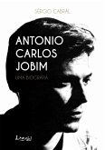 Antonio Carlos Jobim (eBook, ePUB)