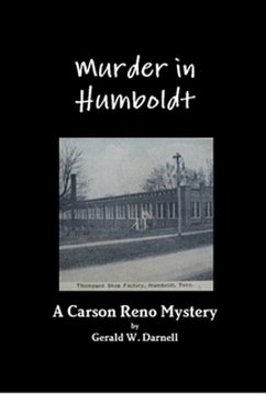 Murder in Humboldt (Carson Reno Mystery Series, #1) (eBook, ePUB) - Darnell, Gerald