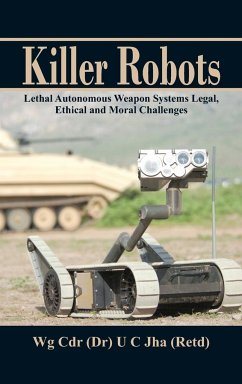 Killer Robots - Jha, Dr. U. C.