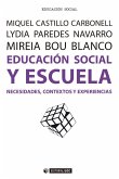 Educación social y escuela : necesidades, contextos y experiencias