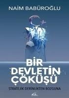 Bir Devletin Cöküsü - Babüroglu, Naim