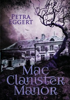 Mac Clanister Manor - Eggert, Petra