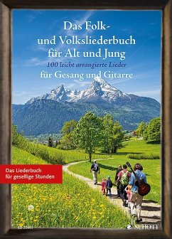 Das Folk- und Volksliederbuch für Alt und Jung