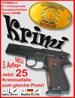 6+3 knisternde Kurzgeschichten - Genre Krimi - 3 Krimis als Zugabe - Sültz, Uwe H.;Sültz, Renate