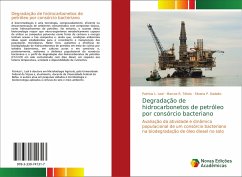 Degradação de hidrocarbonetos de petróleo por consórcio bacteriano - Leal, Patrícia L.;Tótola, Marcos R.;Dadalto, Silvana P.
