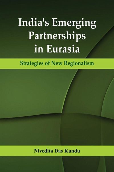 India's Emerging Partnerships in Eurasia
