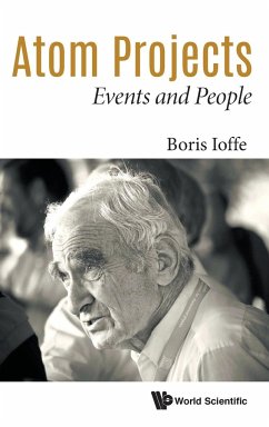 Atom Projects: Events and People - Ioffe, Boris Lazarevich