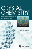 Crystal Chemistry: From Basics to Tools for Materials Creation