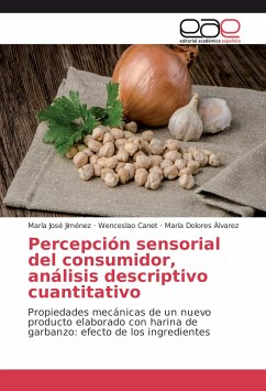 Percepción sensorial del consumidor, análisis descriptivo cuantitativo - Jiménez, María José; Canet, Wenceslao; Alvarez, María Dolores
