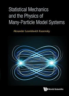 Statistical Mechanics and the Physics of Many-Particle Model Systems - Kuzemsky, Alexander Leonidovich