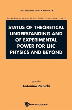 STATUS THEORET UNDERSTAND & EXPERIM POWER LHC PHY & BEYOND - Antonino Zichichi