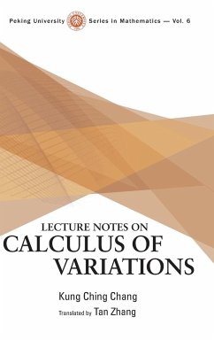 LECTURE NOTES ON CALCULUS OF VARIATIONS - Kung Ching Chang & Tan Zhang