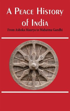 A Peace History of India - Schlichtmann, Klaus