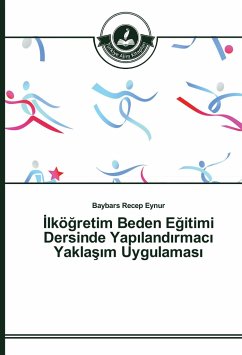 ¿lkö¿retim Beden E¿itimi Dersinde Yap¿land¿rmac¿ Yakla¿¿m Uygulamas¿ - Eynur, Baybars Recep