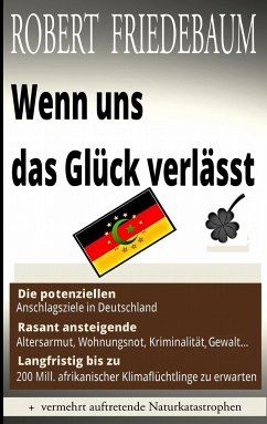 Wenn uns das Glück verlässt - Friedebaum, Robert