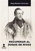 Recuperar al Duque de Rivas