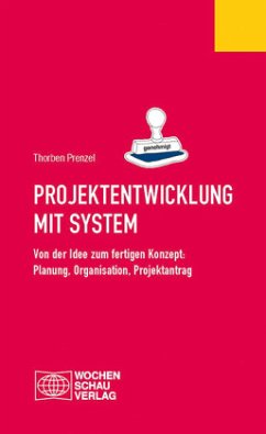 Projektentwicklung mit System - Prenzel, Thorben