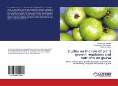 Studies on the role of plant growth regulators and nutrients on guava - Sannasi, Thirumal Raj;Seethapathy, Parthasarathy;Muthu, Rajkumar