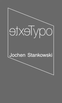 Jochen Stankowski. TypoTexte - Stankowski, Jochen