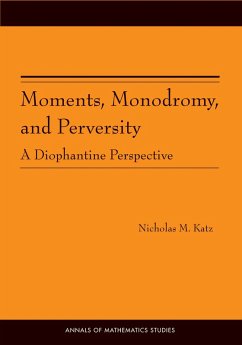 Moments, Monodromy, and Perversity. (AM-159) (eBook, PDF) - Katz, Nicholas M.