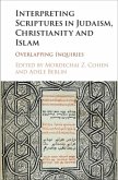 Interpreting Scriptures in Judaism, Christianity and Islam (eBook, PDF)