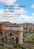 Architecture of the Roman Triumph (eBook, PDF)