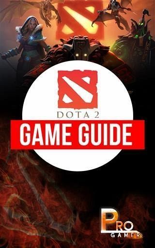 Dota 2 (eBook, ePUB) Dota 2 (eBook, ePUB)