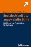 Soziale Arbeit als angewandte Ethik (eBook, ePUB)
