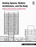 Healing Spaces, Modern Architecture, and the Body (eBook, ePUB)