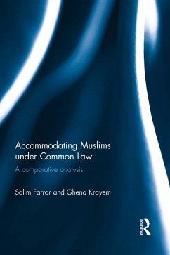 Accommodating Muslims under Common Law (eBook, PDF) - Farrar, Salim; Krayem, Ghena