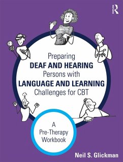 Preparing Deaf and Hearing Persons with Language and Learning Challenges for CBT (eBook, PDF) - Glickman, Neil S.