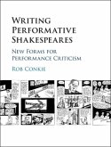 Writing Performative Shakespeares (eBook, PDF)