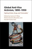 Global Anti-Vice Activism, 1890-1950 (eBook, PDF)