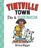 I'm a Veterinarian (A Tinyville Town Book) (eBook, ePUB)