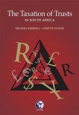Taxation of Trusts in South Africa (eBook, PDF) Taxation of Trusts in South Africa (eBook, PDF)