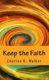 Keep the Faith (eBook, ePUB)