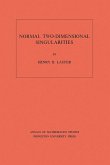 Normal Two-Dimensional Singularities. (AM-71), Volume 71 (eBook, PDF)