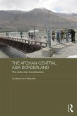 The Afghan-Central Asia Borderland (eBook, ePUB)
