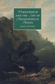 Wordsworth and the Art of Philosophical Travel (eBook, PDF)