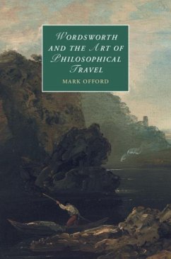 Wordsworth and the Art of Philosophical Travel (eBook, PDF) - Offord, Mark