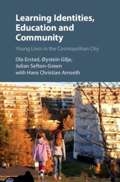 Learning Identities, Education and Community (eBook, PDF) - Erstad, Ola