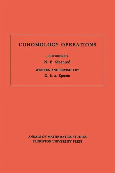 Cohomology Operations (AM-50), Volume 50 (eBook, PDF)