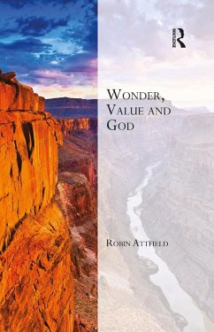 Wonder, Value and God (eBook, ePUB) - Attfield, Robin