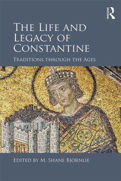 The Life and Legacy of Constantine (eBook, PDF)