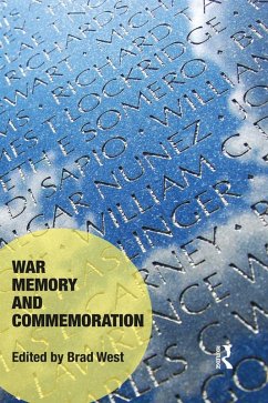War Memory and Commemoration (eBook, PDF) - West, Brad