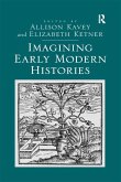 Imagining Early Modern Histories (eBook, PDF)
