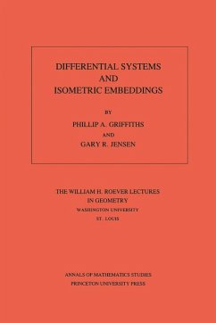 Differential Systems and Isometric Embeddings.(AM-114), Volume 114 (eBook, PDF) - Griffiths, Phillip A.