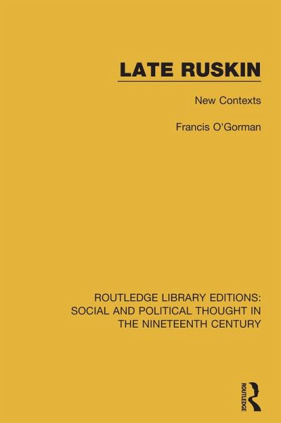 Late Ruskin (eBook, PDF) Late Ruskin (eBook, PDF)