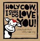 Holy Cow, I Sure Do Love You! (eBook, ePUB)